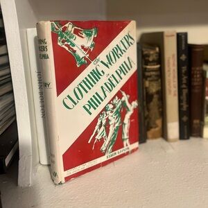 The Clothing Workers in Philadelphia